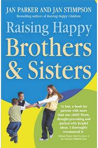 Raising Happy Brothers and Sisters