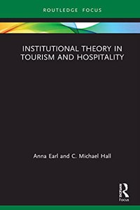 Institutional Theory in Tourism and Hospitality