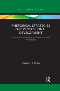 Rhetorical Strategies for Professional Development