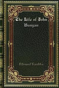 The Life of John Bunyan