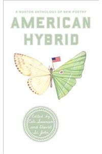 American Hybrid: A Norton Anthology of New Poetry