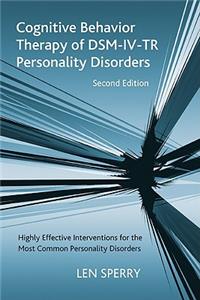 Cognitive Behavior Therapy of Dsm-IV-Tr Personality Disorders