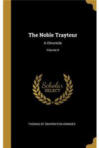 The Noble Traytour
