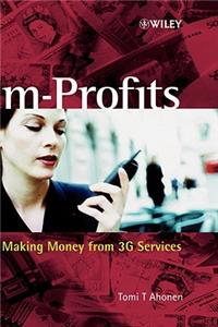 M-Profits: Making Money from 3g Services