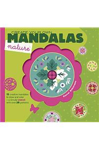 Create Your Own Mandalas -- Nature