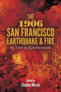 1906 San Francisco Earthquake and Fire