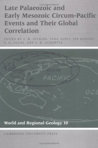 Late Palaeozoic and Early Mesozoic Circum-Pacific Events and their Global Correlation