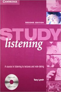 Study Listening: A Course In Listening To Lectures And Note-Taking, 2 Ed. (Pb 2 Acds)