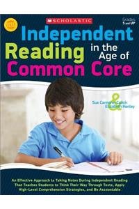 Independent Reading in the Age of Common Core