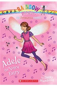 Superstar Fairies #2: Adele the Voice Fairy: A Rainbow Magic Book