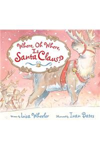 Where, Oh Where, Is Santa Claus?