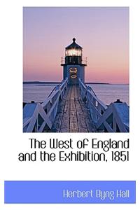 The West of England and the Exhibition, 1851