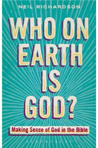 Who on Earth is God?