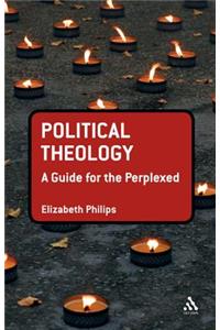 Political Theology: A Guide for the Perplexed