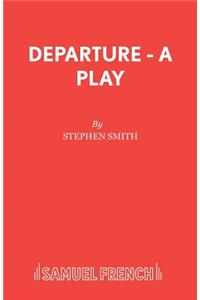 Departure - A Play