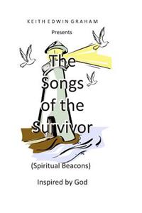 Songs of the Survivor (Spiritual Beacons)