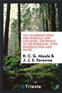 The Epistle to the Ephesians, with Introduction and Notes