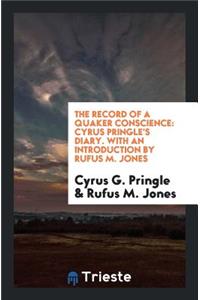 The Record of a Quaker Conscience