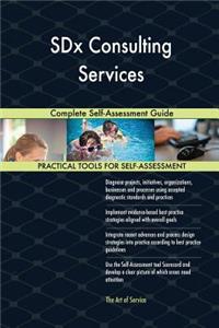 SDx Consulting Services Complete Self-Assessment Guide