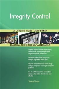 Integrity Control A Complete Guide - 2019 Edition