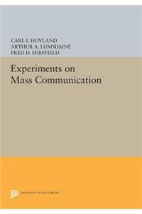 Experiments on Mass Communication