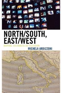 North/South, East/West: Mapping Italianness on Television