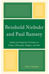 Reinhold Niebuhr and Paul Ramsey