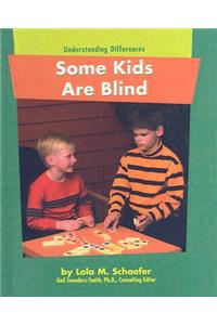 Some Kids Are Blind