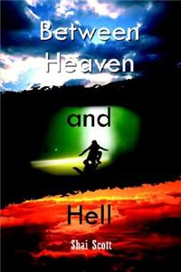 Between Heaven and Hell