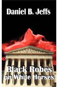 Black Robes on White Horses