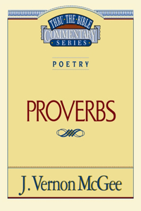 Thru the Bible Vol. 20: Poetry (Proverbs): 20