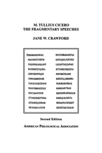 M. Tullius Cicero, the Fragmentary Speeches