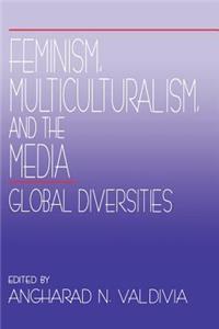 Feminism, Multiculturalism, and the Media
