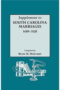 Supplement to South Carolina Marriages, 1688-1820