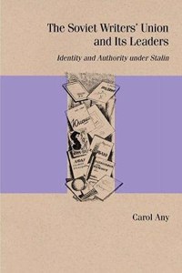 Soviet Writers' Union and Its Leaders