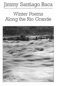 Winter Poems Along the Rio Grande