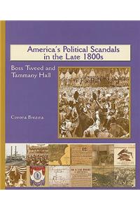 America's Political Scandals in the Late 1800's