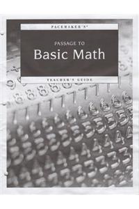 Passage to Basic Math Teacher's Guide