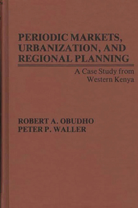 Periodic Markets, Urbanization, and Regional Planning