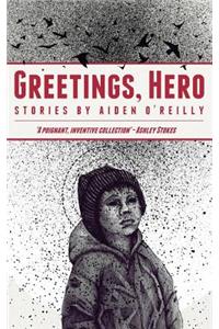 Greetings, Hero