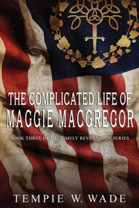 Complicated Life of Maggie MacGregor