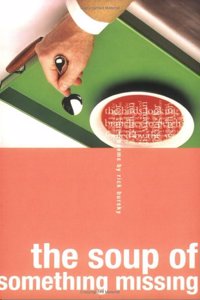 The Soup of Something Missing