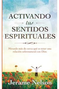 Activating Your Spiritual Senses