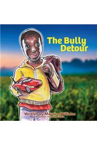 The Bully Detour