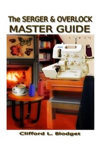 Serger & Overlock Master Guide