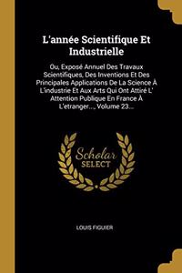 L'année Scientifique Et Industrielle