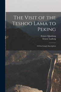 The Visit of the Teshoo Lama to Peking