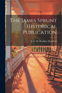 James Sprunt Historical Publication