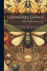 Danmarks fauna; illustrerede haandbøger over den danske dyreverden.. Volume Bd.57 (Biller, XV. Rovbiller, 1. Del)
