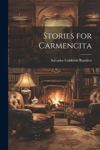 Stories for Carmencita